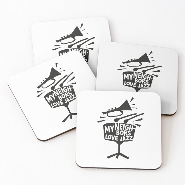 Item preview, MY NEIGHBORS LOVE JAZZ - FUNNY JAZZ MUSIC SAYING designed and sold by PhokaPhokich.