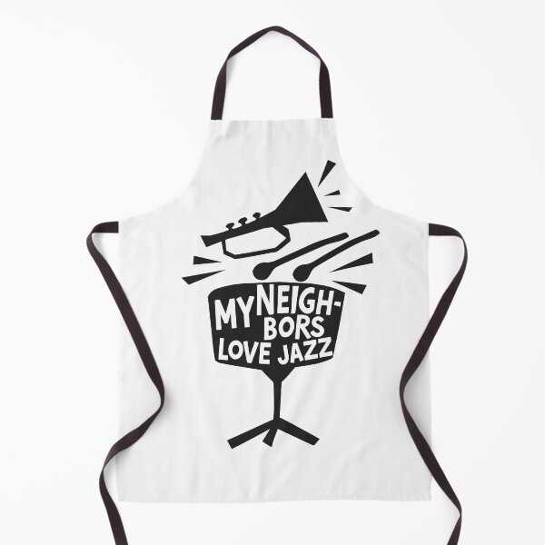 Item preview, MY NEIGHBORS LOVE JAZZ - FUNNY JAZZ MUSIC SAYING designed and sold by PhokaPhokich.