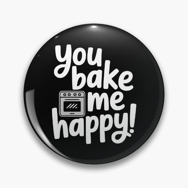 Item preview, You Bake Me Happy! Cute Baking Pun designed and sold by PMCreative.