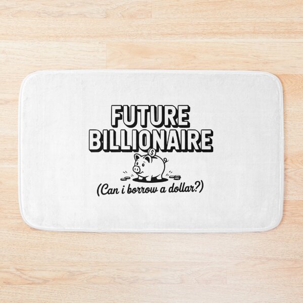 Item preview, Future Billionaire (Can I Borrow a Dollar?) designed and sold by Frank Ring.