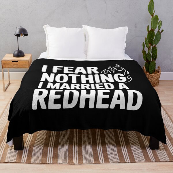 Item preview, I Fear Nothing I Married a Redhead designed and sold by Frank Ring.