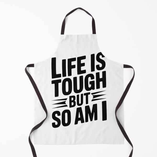 Item preview, Life is Tough So Am I designed and sold by Frank Ring.
