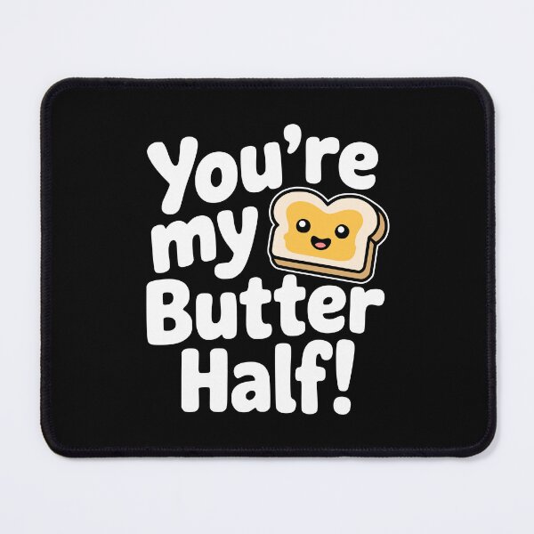 Item preview, You’re My Butter Half! Cute Butter Pun designed and sold by PMCreative.