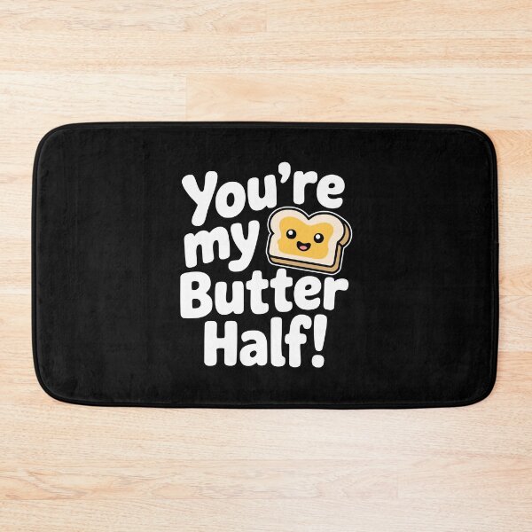 Item preview, You’re My Butter Half! Cute Butter Pun designed and sold by PMCreative.