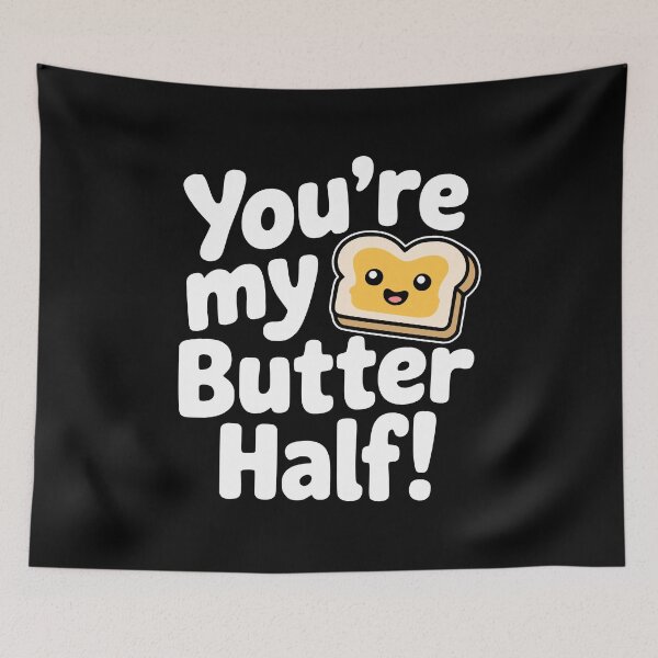Item preview, You’re My Butter Half! Cute Butter Pun designed and sold by PMCreative.