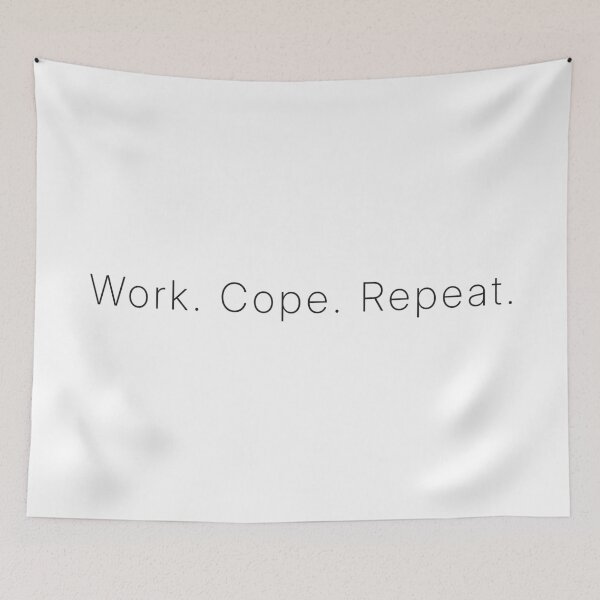 Item preview, Work Cope Repeat Minimal Office Burnout Typography designed and sold by Corporate Survival Club.