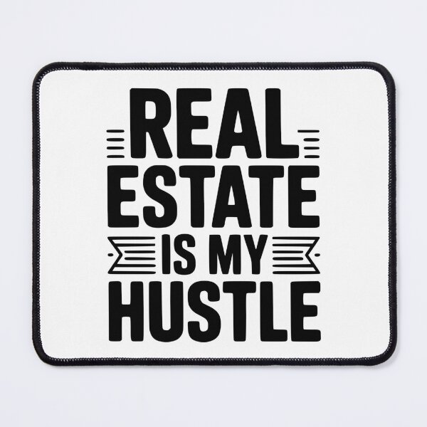 Item preview, Real Estate is My Hustle designed and sold by Frank Ring.