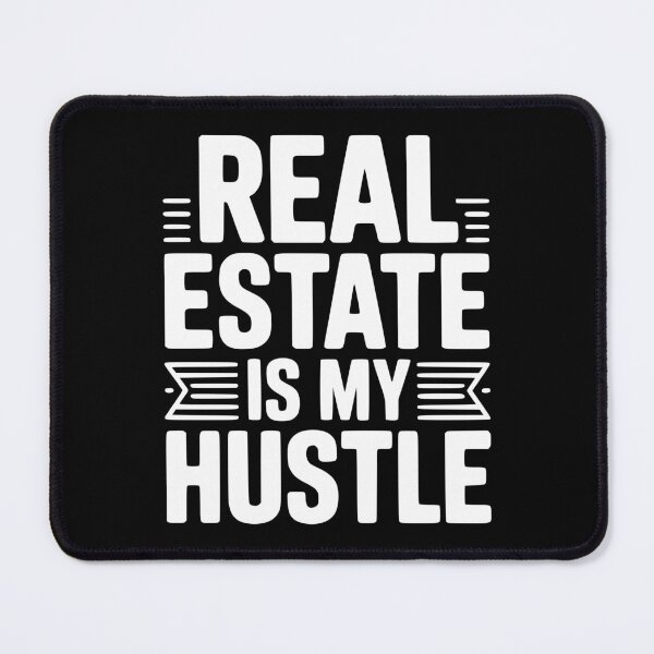 Item preview, Real Estate is My Hustle designed and sold by Frank Ring.