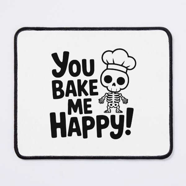 Item preview, You Bake Me Happy! Funny Skeleton Chef Baking Pun Spooky Kitchen Art designed and sold by PMCreative.