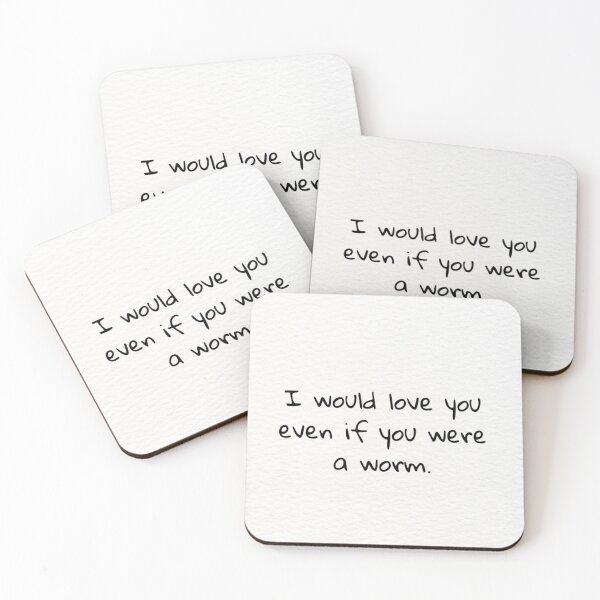 Item preview, I'd Love You Even If You Were A Worm - Funny Minimalist Quote designed and sold by deadpanlove.