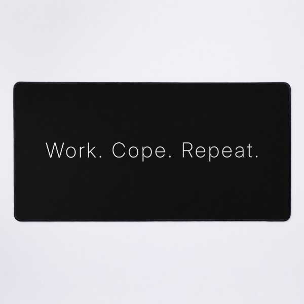Item preview, Work Cope Repeat Minimal Office Burnout Typography designed and sold by Corporate Survival Club.