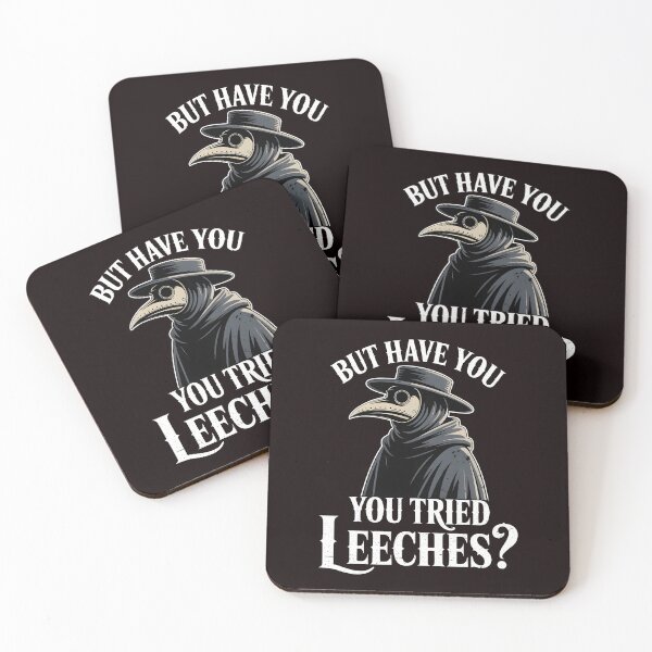 Item preview, But Have You Tried Leeches – Dark Humor Science Throwback designed and sold by Redgiant87x.