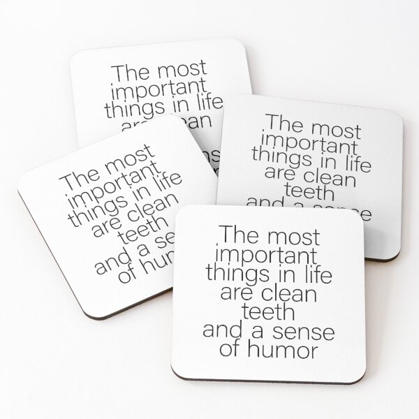 Item preview, THE MOST IMPORTANT THINGS IN LIFE - FUNNY DENTAL QUOTE designed and sold by PhokaPhokich.