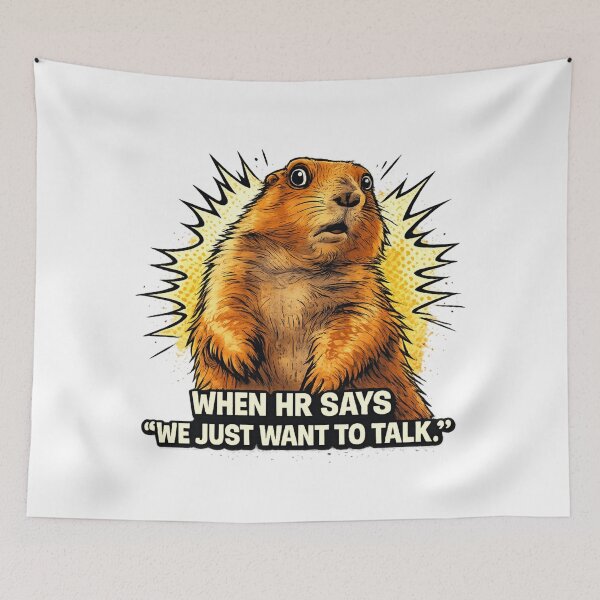 Item preview, When HR says "We just want to talk." designed and sold by gagweed.