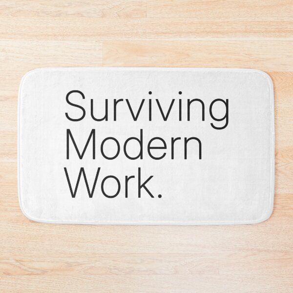 Item preview, Surviving Modern Work Minimal Corporate Quote designed and sold by Corporate Survival Club.