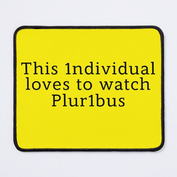 Item preview, This 1ndividual loves to watch Plur1bus - Pluribus designed and sold by Jim T.