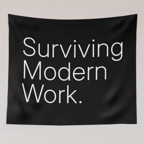 Item preview, Surviving Modern Work Minimal Office Burnout Design designed and sold by Corporate Survival Club.