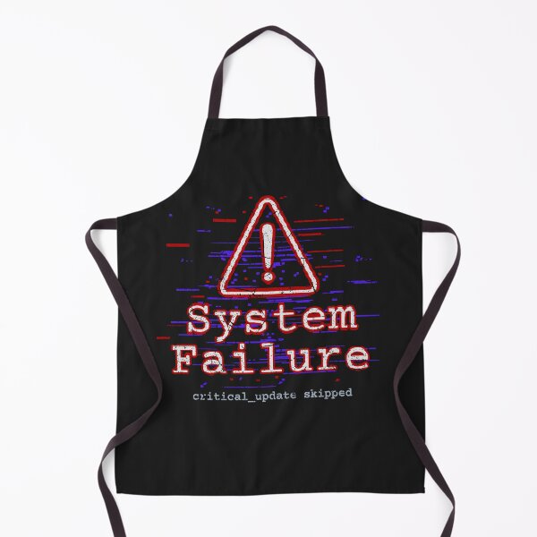 Item preview, System Failure Critical Update Skipped designed and sold by VariousGoodies.