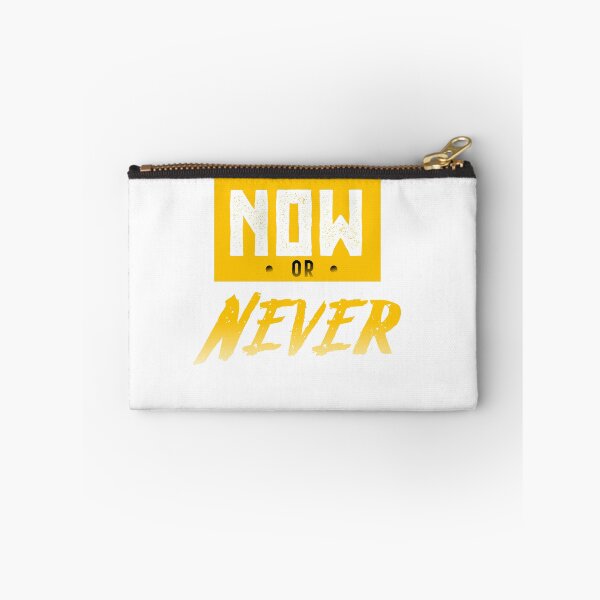 Item preview, Now or never designed and sold by elmoood.