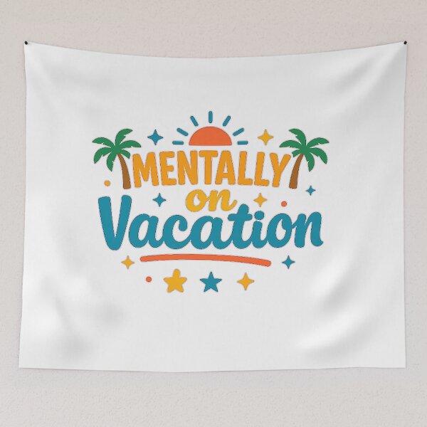 Item preview, Mentally on Vacation designed and sold by MarselArt.