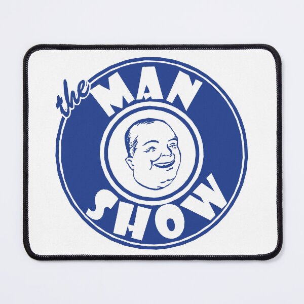 Item preview, The Man Show designed and sold by TheDisloyalists.