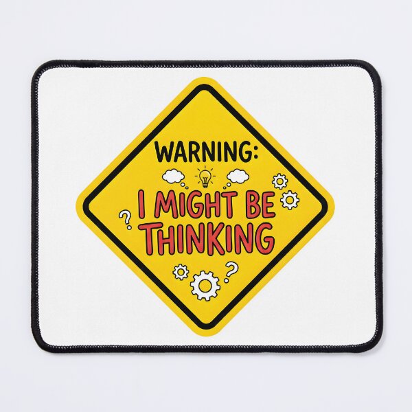 Item preview, thoughtful, warning, board, idea designed and sold by TrueArtVibes.