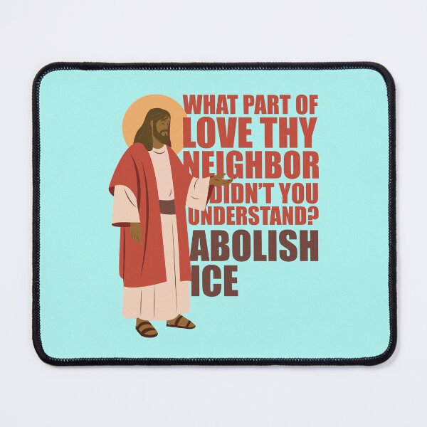 Item preview, What part of love thy neigbort didn't you understand? (abolish ice) designed and sold by remerasnerdas.