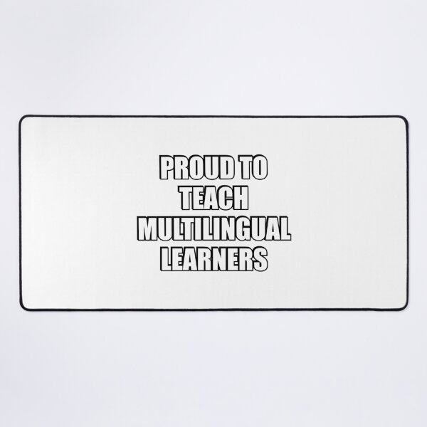 Item preview, Proud To Teach Multilingual Learners - Language teachers, Spanish teacher designed and sold by Inspirationmotivation.