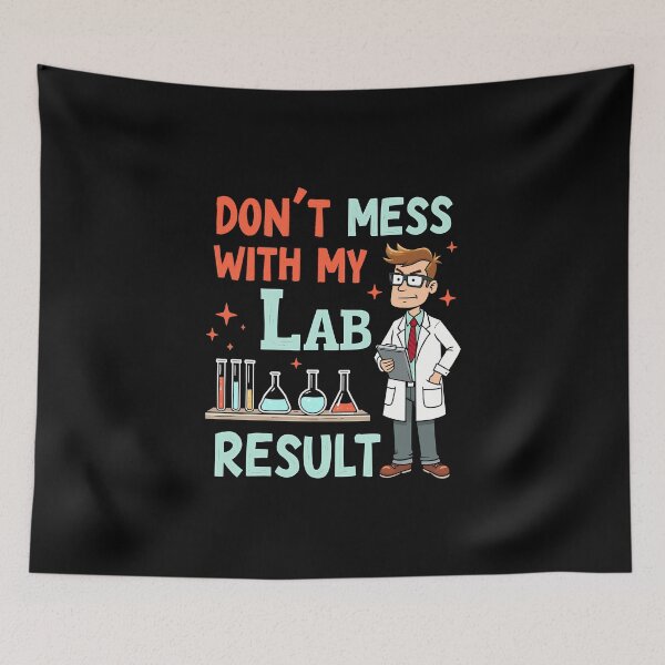 Item preview, Don’t Mess With My Lab Results – Funny Med Student Science Shirt designed and sold by CyfroweMysli.