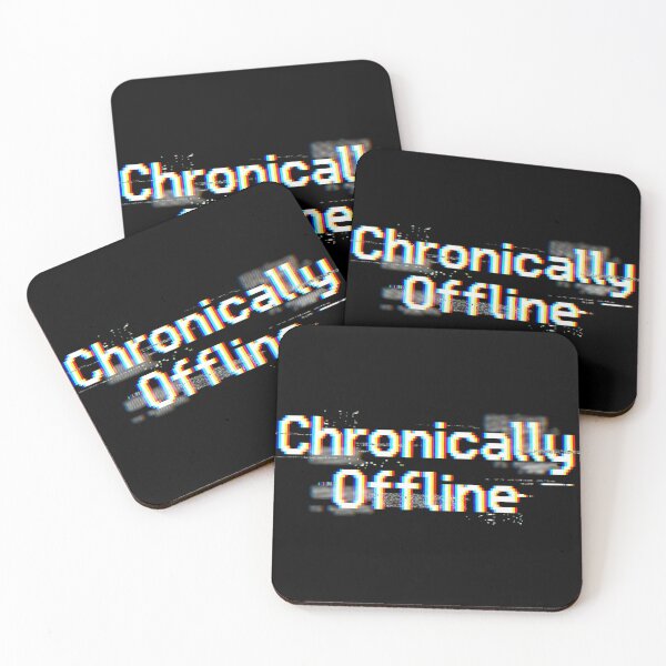 Item preview, Chronically Offline Anti Social Media Quote Chromatic aberration design  designed and sold by NewRedLady.