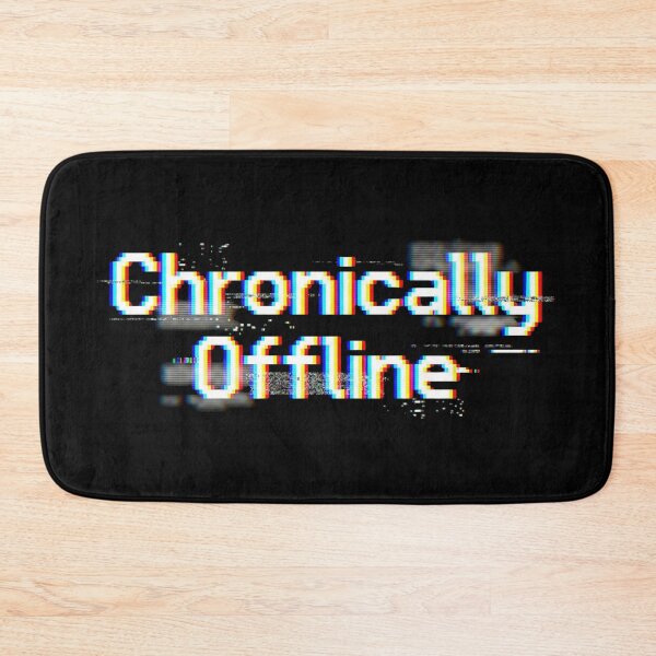 Item preview, Chronically Offline Anti Social Media Quote Chromatic aberration design  designed and sold by NewRedLady.