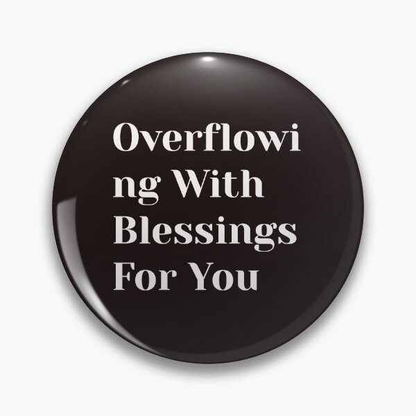 Item preview, Overflowing With Blessings For You – Kindness Overflow Tee designed and sold by Med-th-ewolf.