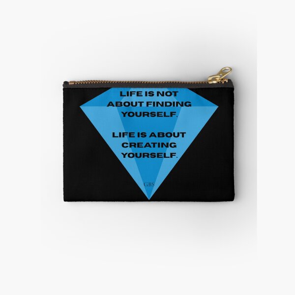 Item preview, Life is not about finding yourself. Life is about creating yourself. designed and sold by jamesgerardking.
