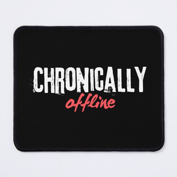 Item preview, Chronically Offline  Offline Is the New Luxury Minimalist Text Design designed and sold by NewRedLady.