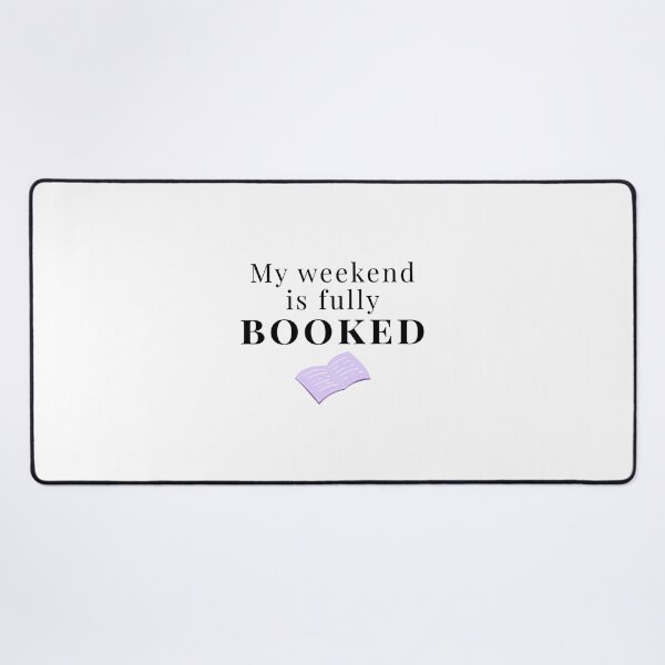 Item preview, My Weekend Is Fully Booked Book Lover Gift Sticker designed and sold by ade-datt.