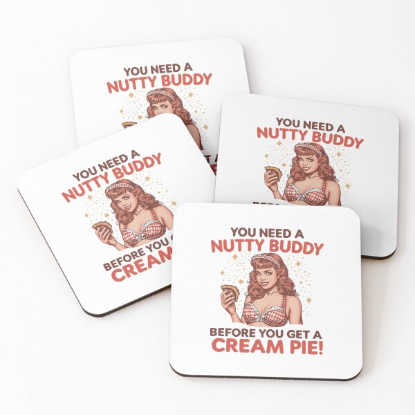 Item preview, You need a nutty buddy before you get a cream pie! designed and sold by NicMacTees.