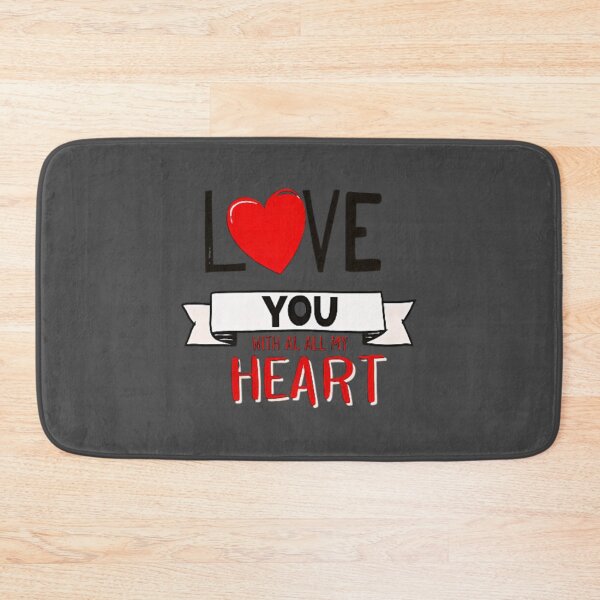 Item preview, LOVE YOU WHIT AL ALL MY HEART designed and sold by Pabhas.