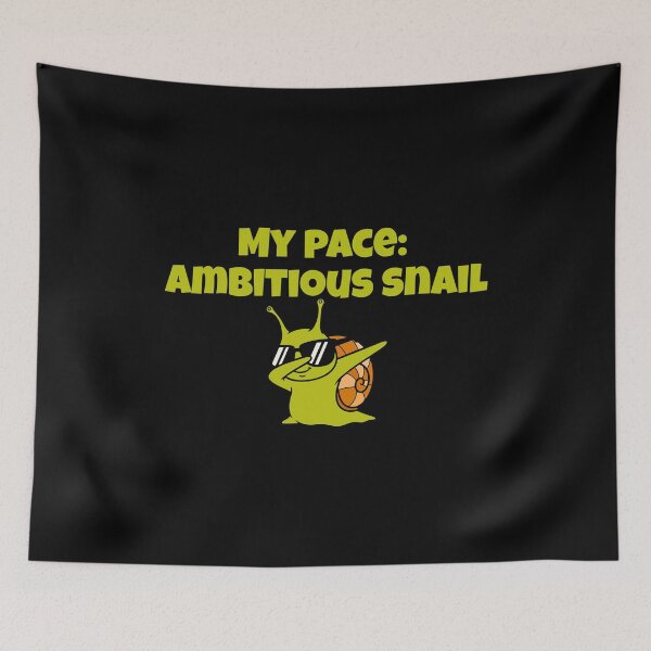 Item preview, My Pace: Ambitious Snail, Sarcasm That Speaks For You designed and sold by JokeAndStyle.