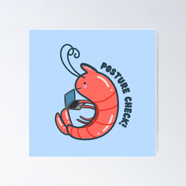 Item preview, Posture Check Cute Shrimp with Laptop designed and sold by ShyHomebodyClub.