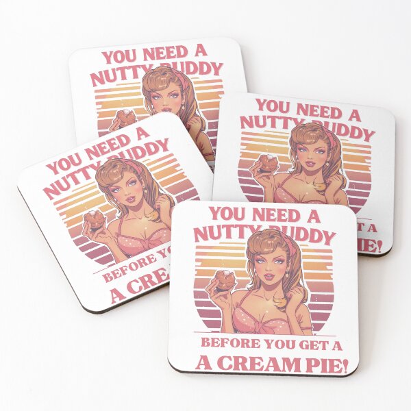 Item preview, You need a nutty buddy before you get a cream pie! designed and sold by NicMacTees.