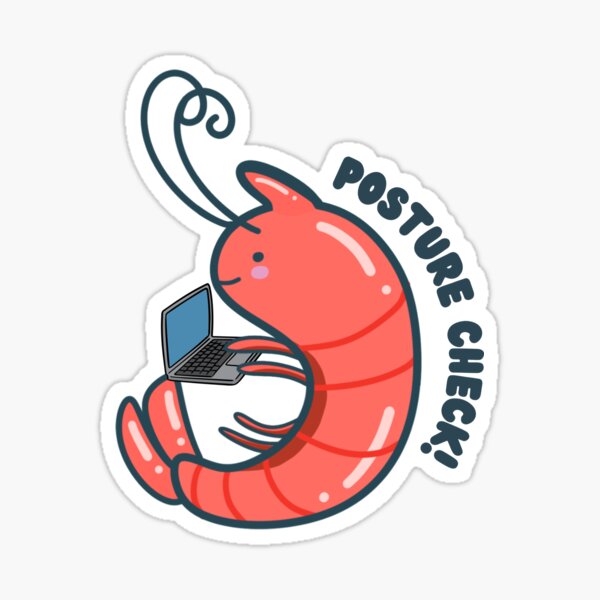 Item preview, Posture Check Cute Shrimp with Laptop designed and sold by ShyHomebodyClub.