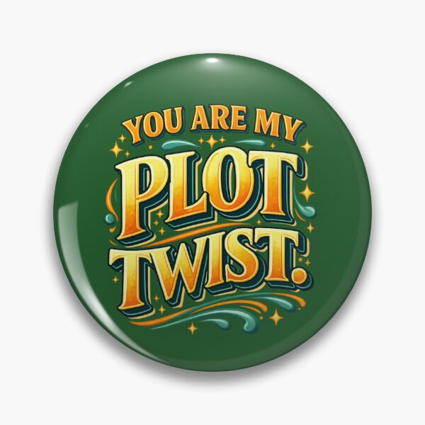 Item preview, You Are My Plot Twist – Love Edition designed and sold by AgapesPurest.