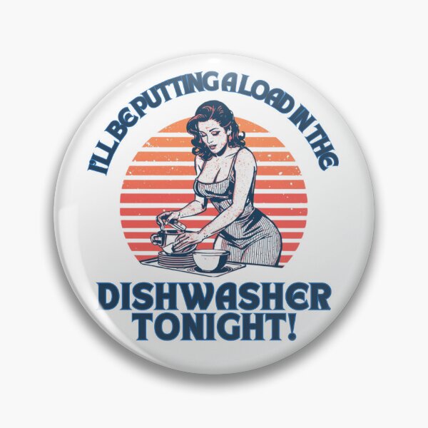 Item preview, I'll be putting a load in the dishwasher tonight! designed and sold by NicMacTees.