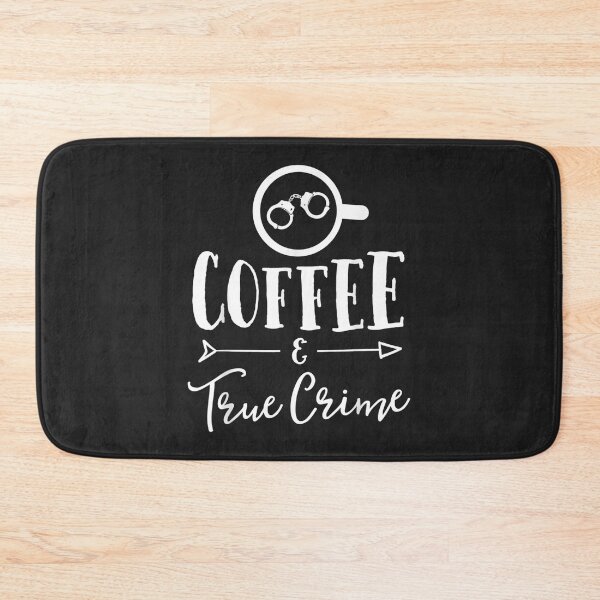Item preview, Coffee & True Crime designed and sold by BetterDesigns4U.