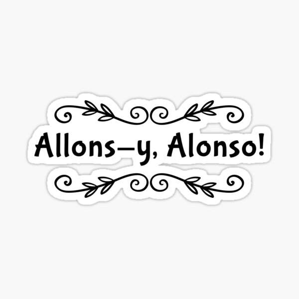 "Allonsy Alonso" Sticker for Sale by Redbubble