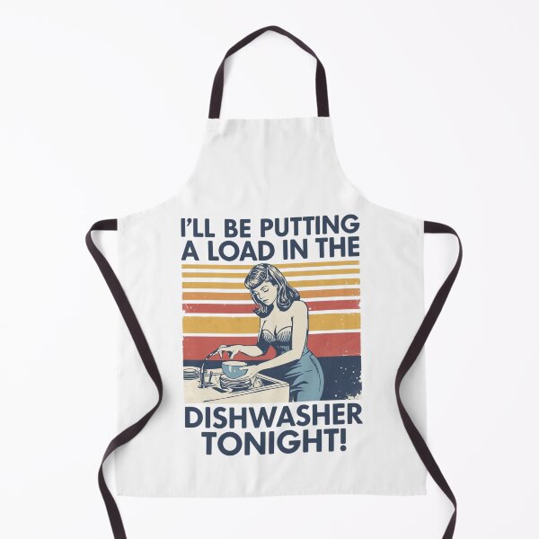 Item preview, I'll be putting a load in the dishwasher tonight! designed and sold by NicMacTees.