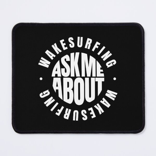 Item preview, Ask Me About Wakesurfing Wakesurf Quote designed and sold by MaryAller.