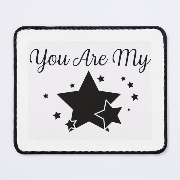 Item preview, YOU ARE MY STAR designed and sold by Pabhas.