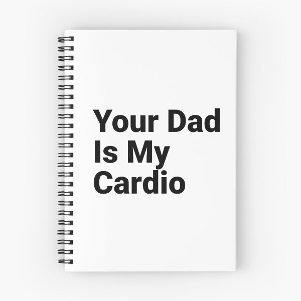 Item preview, Your dad is my cardio designed and sold by UrbnState.