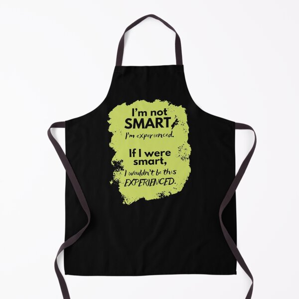 Item preview, I’m Not Smart, I’m Experienced – Funny Life Lessons Quote Shirt designed and sold by SVALANART.